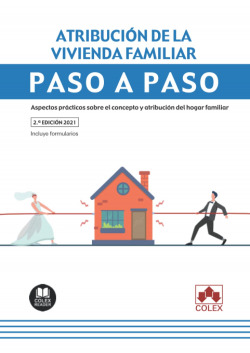 Atribución de la vivienda familiar. Paso a paso