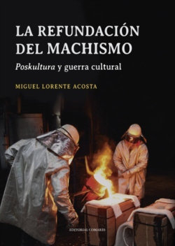  LA REFUNDACIÓN DEL MACHISMO 