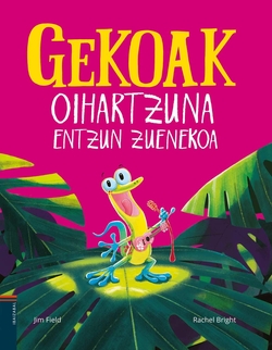 (eus).gekoak oihartzuna entzun zuenekoa