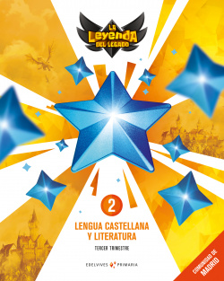 LENGUA 2ºPRIMARIA TRIMESTRAL. LA LEYENDA DEL LEGADO MADRID 2018