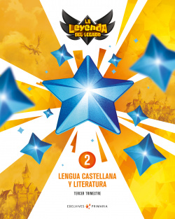 LENGUA 2ºPRIMARIA TRIMESTRAL. LA LEYENDA DEL LEGADO 2018