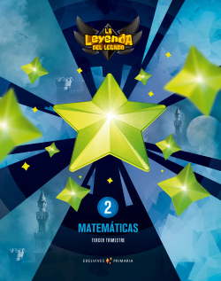 MATEMÁTICAS 2ºPRIMARIA. LA LEYENDA DEL LEGADO. TRIMESTRAL 2018