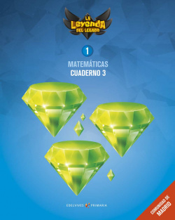 CUADERNO MATEMÁTICAS 3-1ºPRIMARIA. LA LEYENDA DEL LEGADO MADRID 2018