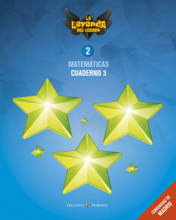 CUADERNO MATEMÁTICAS 3-2ºPRIMARIA. LA LEYENDA DEL LEGADO MADRID 2018