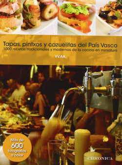 Tapas, pintxos y cazuelitas del País Vasco