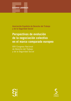 Perspectivas de evolución de la negociación colectiva en el marco comparado europeo