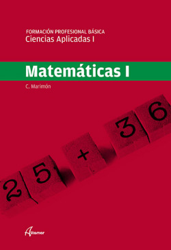 Matemáticas I. Ciencias aplicadas. Formación profesional básica
