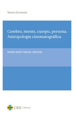 Cerebro, mente, cuerpo, persona:antropologia cinematografica