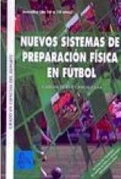NUEVOS SISTEMAS DE PREPARACIÓN FÍSICA EN FUTBOL