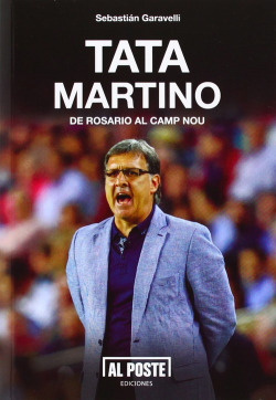 Tata MArtino. De Rosario al Camp Nou