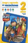 Mike el caballero 2 años juega y aprende en vacaciones