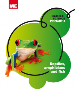Reptiles amphibians fish 3ºprimaria. Natural science modular