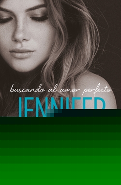 BUSCANDO EL AMOR PERFECTO