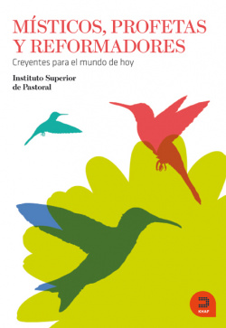 MISTICOS, PROFETAS Y REFORMADORES
