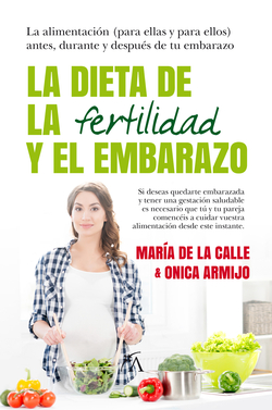 La dieta de la fertilidad y el embarazo