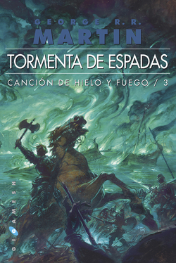 Tormenta de espadas.Cancion de hilo y fuego 3
