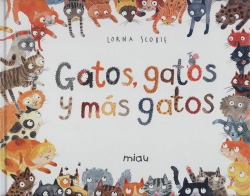 GATOS, GATOS Y MÁS GATOS