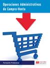 Operaciones administrativas compraventa. Grado medio