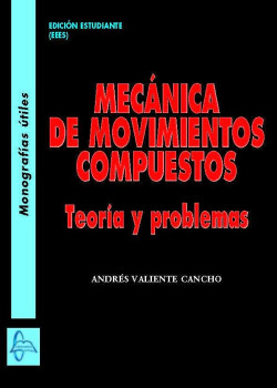 MECÁNICA DE MOVIMIENTOS COMPUESTOS