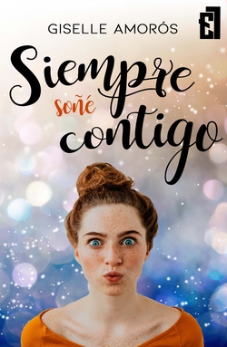 Siempre soñé contigo