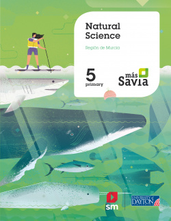 NATURAL SCIENCIE 5ºPRIMARIA. MÁS SAVIA. MURCIA 2019
