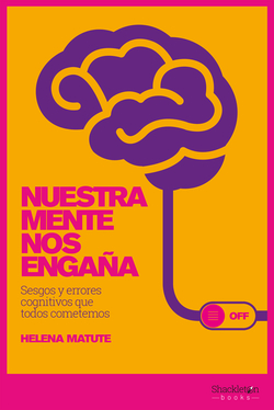 NUESTRA MENTE NOS ENGAÑA