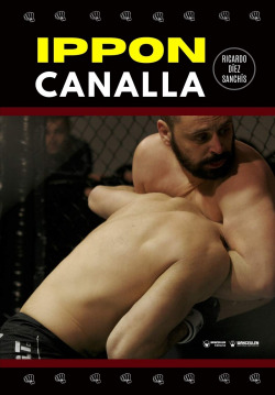 IPPON CANALLA. UNA FORMA REVOLUCIONARIA DE VER LAS ARTES MARCIALES