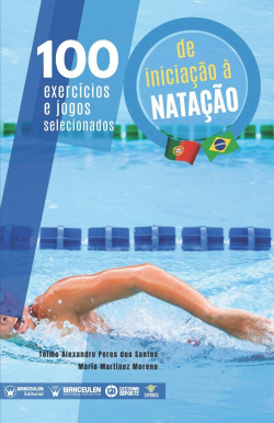 100 Exercícios e jogos selecionados de Iniciação a Natação