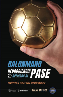 Balonmano. Neurociencia aplicada al lanzamiento al pase