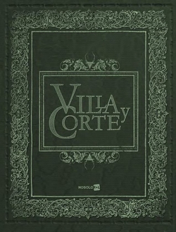 Villa y Corte