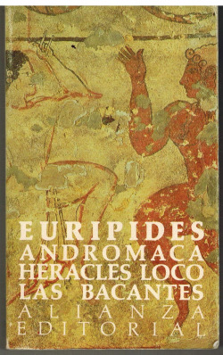 ANDROMACA / HERACLES LOCO / LAS BACANTES