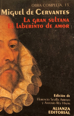 La gran sultana ; El laberinto de amor