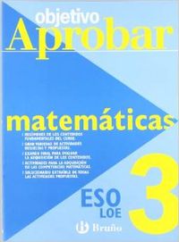Objetivo aprobar LOE: Matemáticas 3 ESO