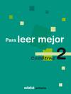 CUAD.PARA LEER MEJOR 2º.PRIMARIA