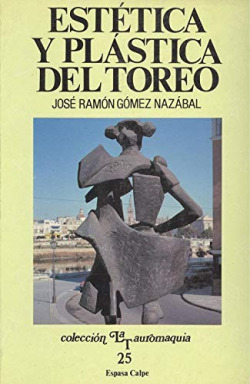 ESTETICA Y PLASTICA DEL TOREO