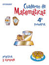 (06).CUAD.MATEMAT.4O.PRIM.(PRACTICA,REPASA,DIVIERTETE)