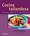 Cocina tailandesa. Recetas, métodos e ingredientes