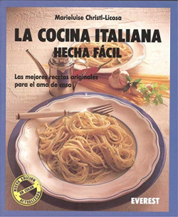 LA COCINA ITALIANA HECHA FACIL