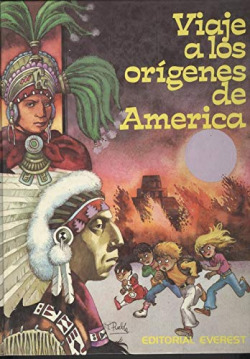 VIAJE A LOS ORIGENES DE AMERICA