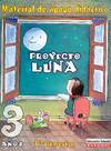 LUNA 3 AÑOS.MATERIAL APOYO DIDACTICO
