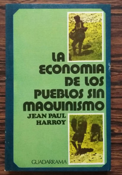 LA ECONOMIA DE LOS PUEBLOS SIN MAQUINISMO