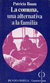 LA COMUNA, UNA ALTERNATIVA A LA FAMILIA