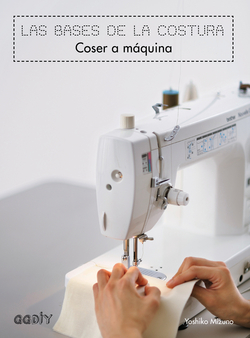 Las bases de la costura: coser a máquina