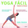 Yoga fácil. Paso a paso