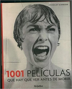 1001 PELICULAS QUE HAY QUE VER ANTES DE MORIR.