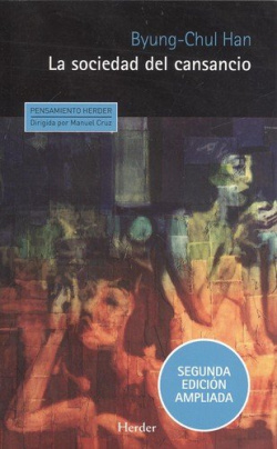 LA SOCIEDAD DEL CANSANCIO.(2ªED. AMPLIADA)