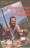 CAZAS MENOR Y MAYOR EN ESPAÑA