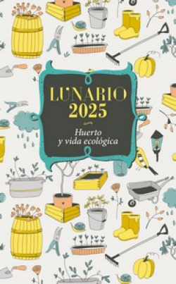 LUNARIO 2025 - HUERTO Y VIDA ECOLÓGICA