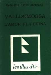 VALLDEMOSSA L'AMOR I LA CUINA