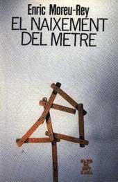  EL NAIXEMENT DEL METRE (C.BUTXACA) 
